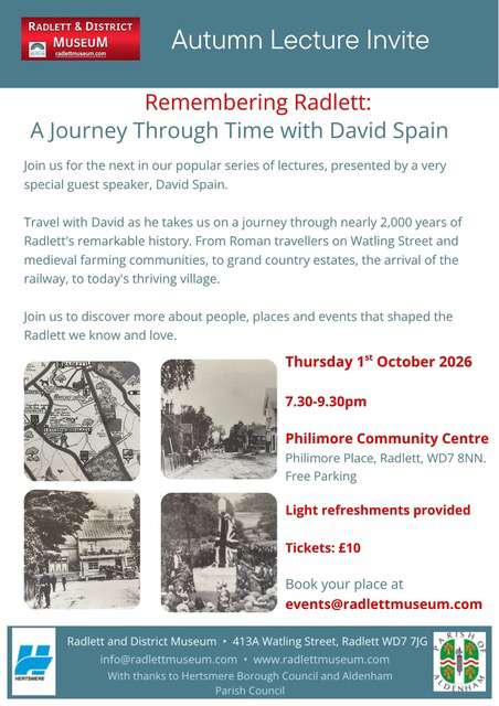 REMEMBERING RADLETT A Journey Through Time with Guest Speaker, DAVID SPAIN